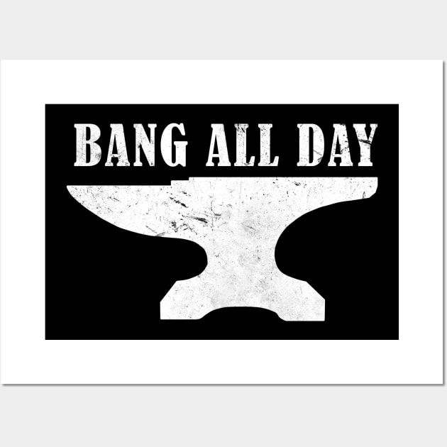 Blacksmith Bang all day Wall Art by Trippycollage